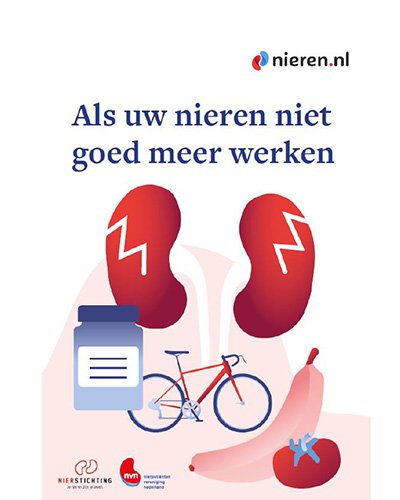 Als uw nieren niet goed meer werken Als uw nieren niet goed meer werken